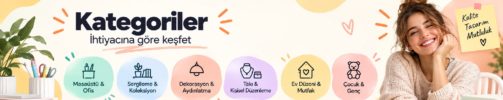 Kategoriler - İhtiyacına göre keşfet